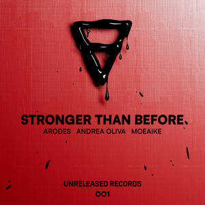 Arodes, Andrea Oliva and Moeaike — Stronger Than Before single artwork