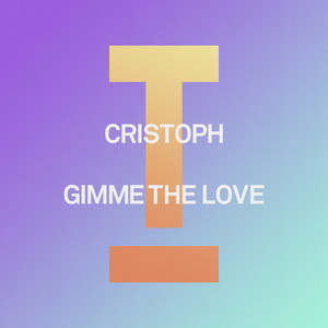 Cristoph — Gimme The Love cover artwork